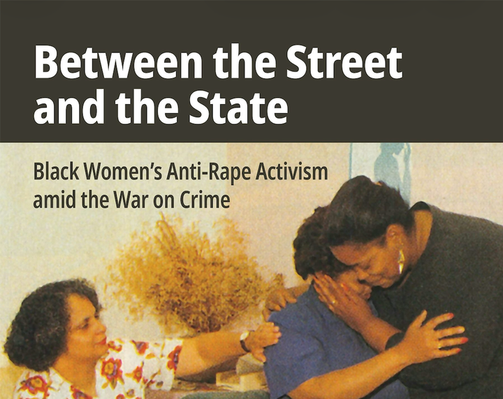 author's pitch: Black Women’s Anti-Rape Activism during the War on Crime